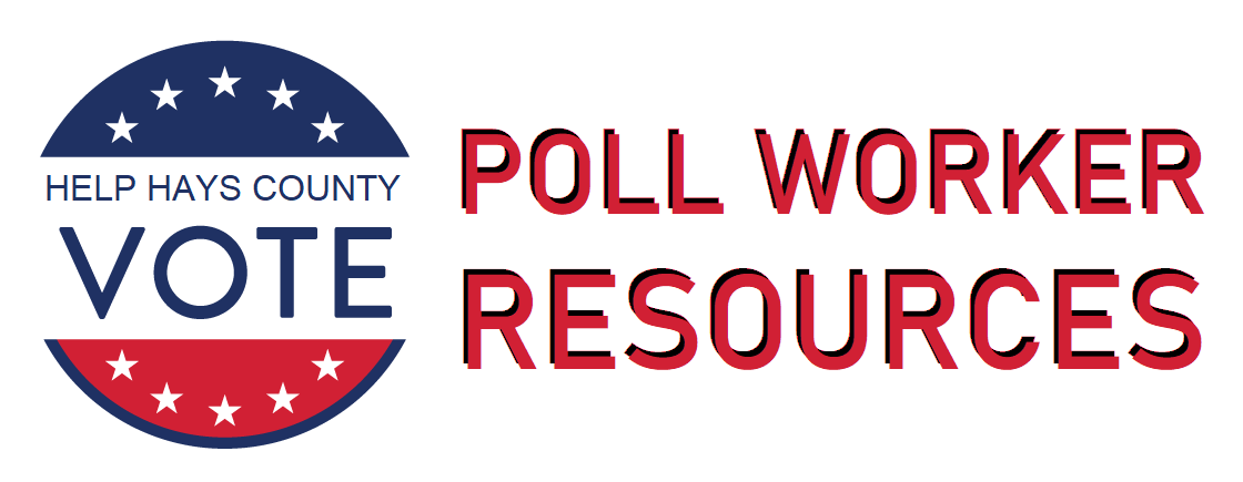 Poll Worker Resources in Hays County